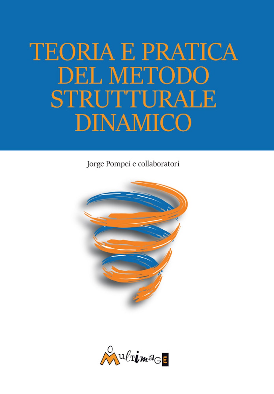 Teoria e pratica del  Metodo Strutturale Dinamico