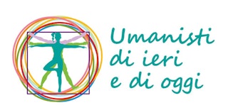 Umanisti di Ieri e di Oggi