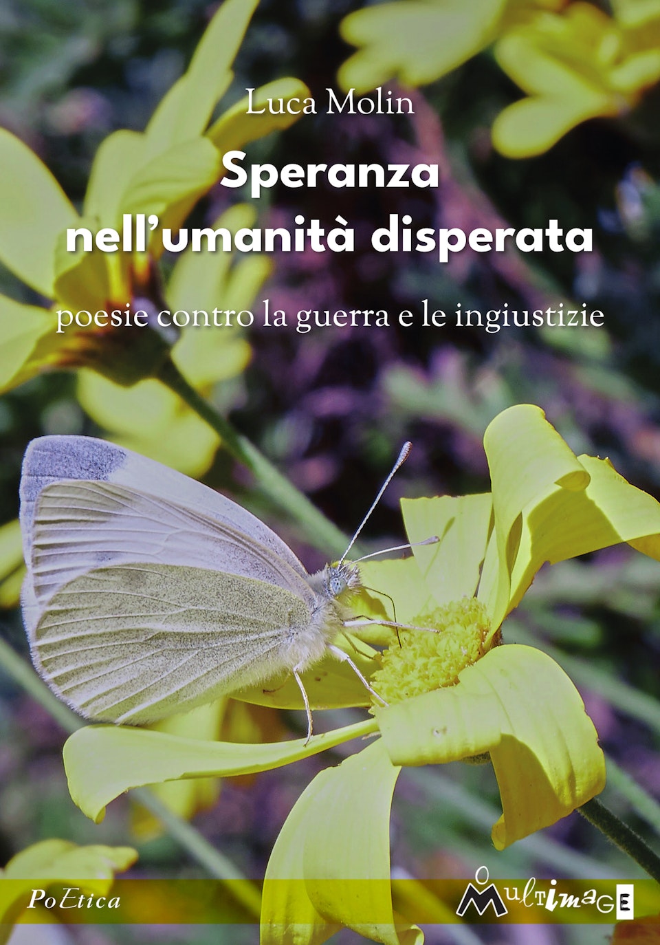 Speranza nell'umanità disperata