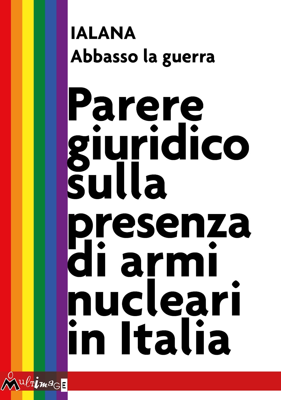 Parere giuridico sulla presenza delle armi nucleari in Italia