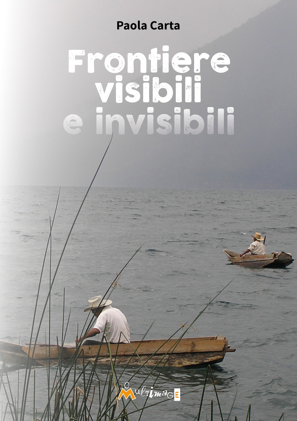 Frontiere visibili e invisibili