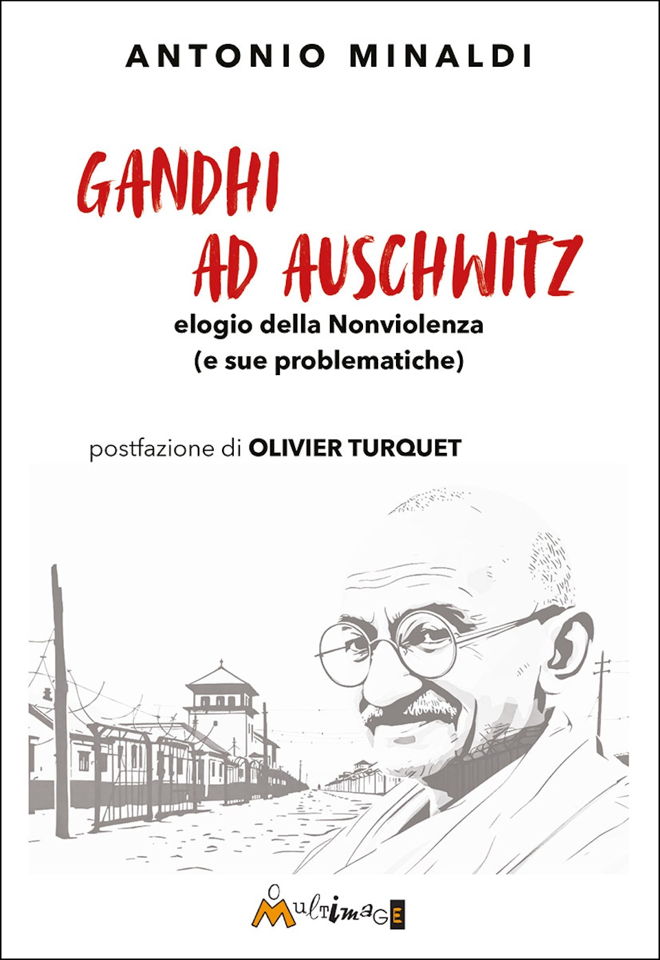 Gandhi ad Aushwitz