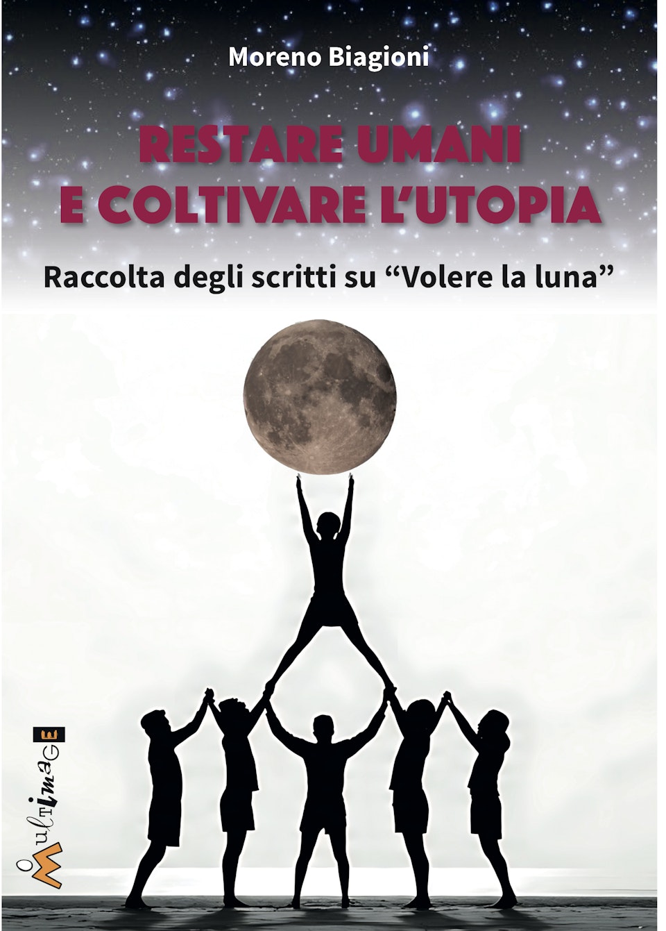 Restare umani e coltivare  l’utopia 