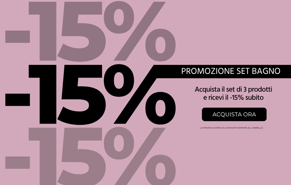 Extra -15% -  Acquista il set bagno 