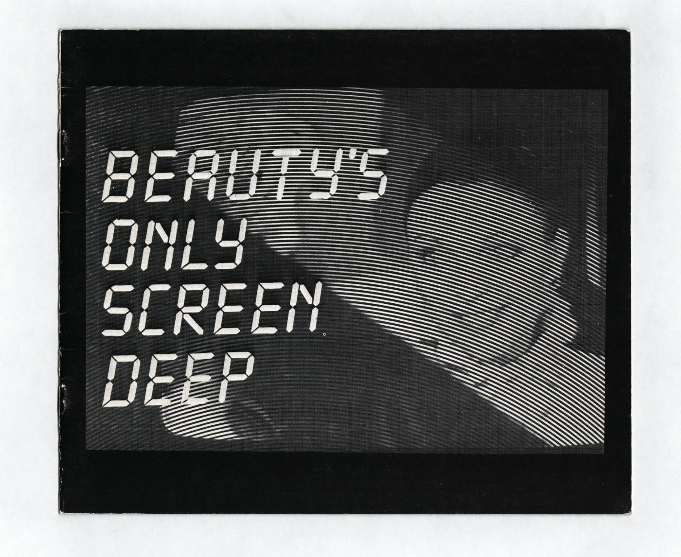Feknerjeva grafika z napisom Beauty's only screen deep