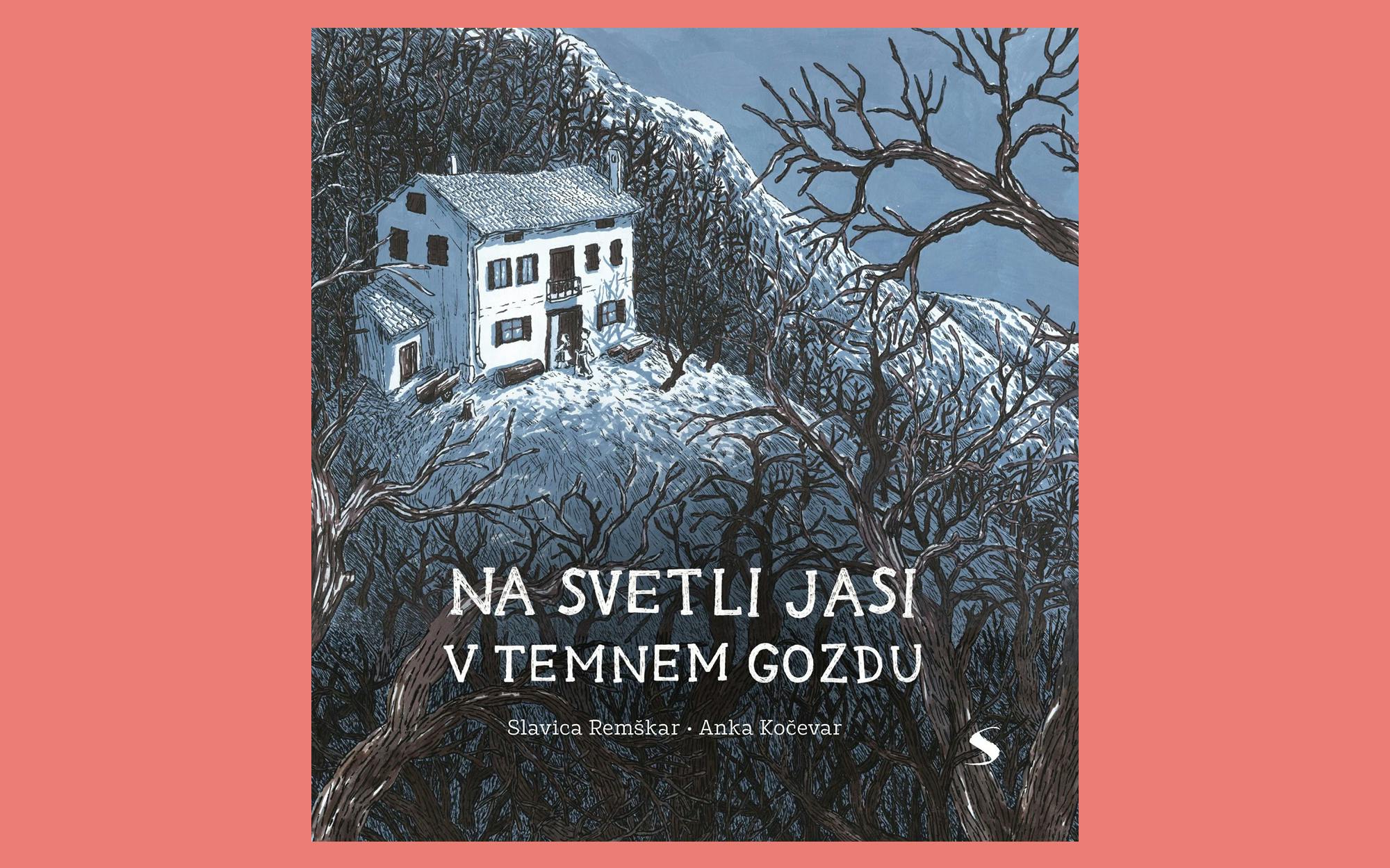 Naslovnica knjige Na svetli jasi v temnem gozdu