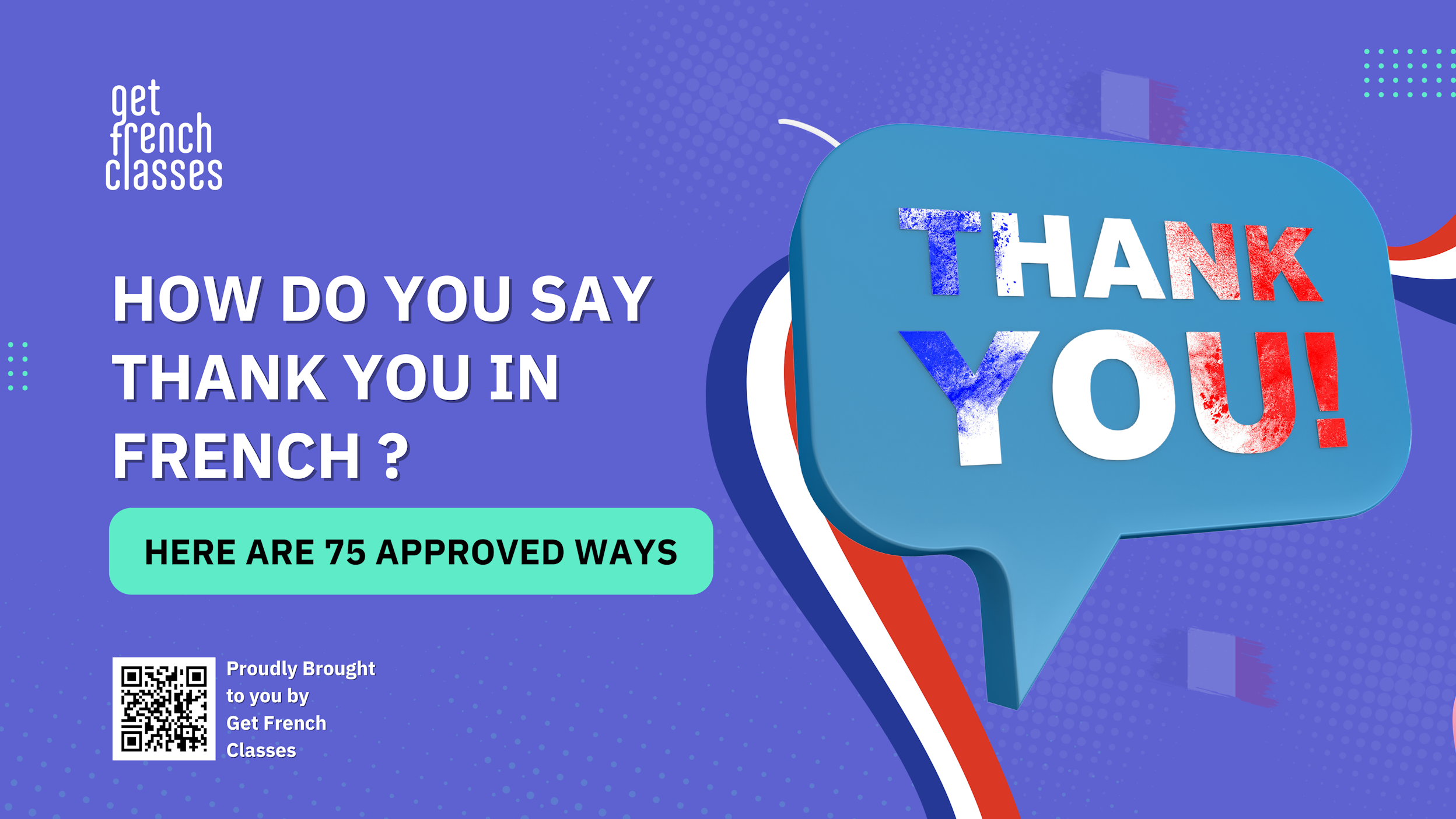 How Do You Say Thank You In French? [75 Unique Phrases] GetFrenchClasses