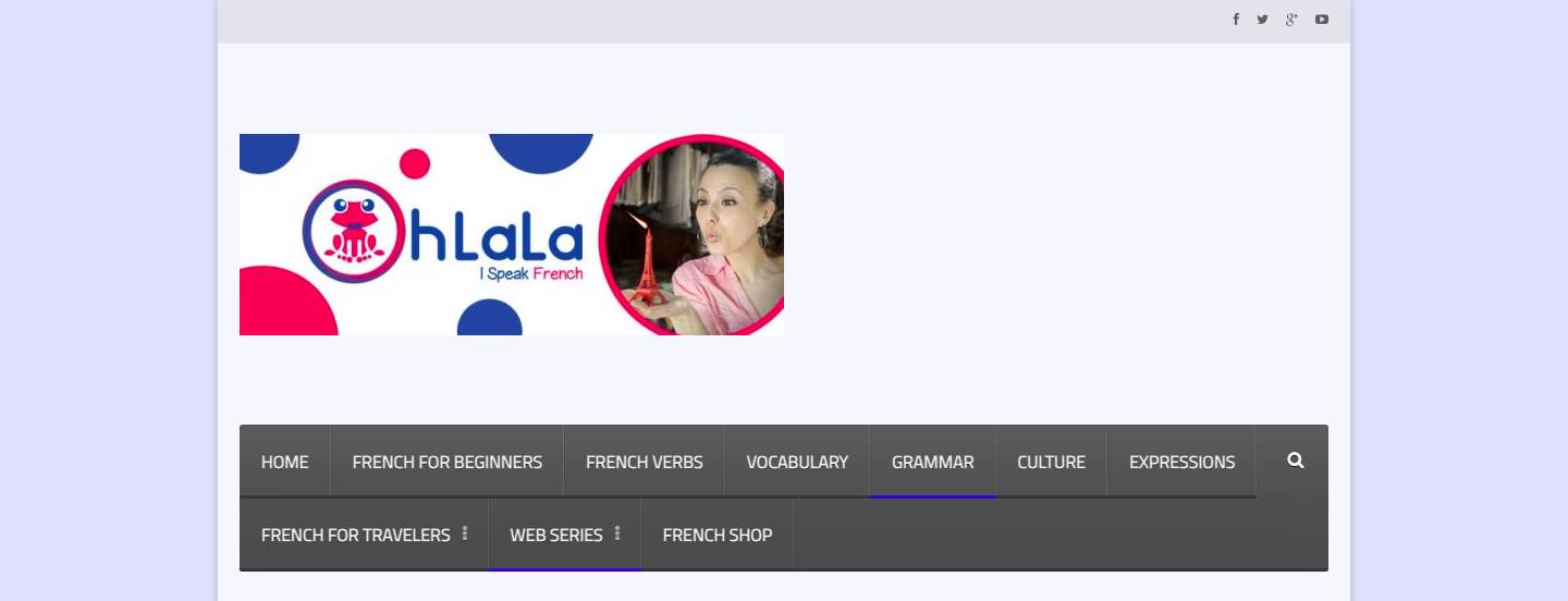 Oh La La I Speak French is another platform that enable french learners of all level to reach their goal with video content.