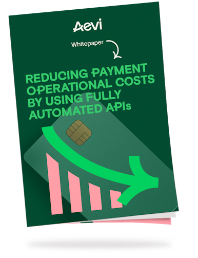 White Paper: Reducing payment operational costs by using fully automated APIs
