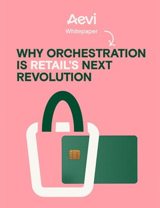 Whitepaper: why orchestration is retails next revolution