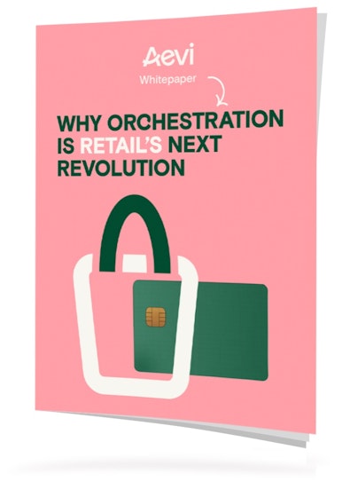 Whitepaper: why orchestration is retails next revolution