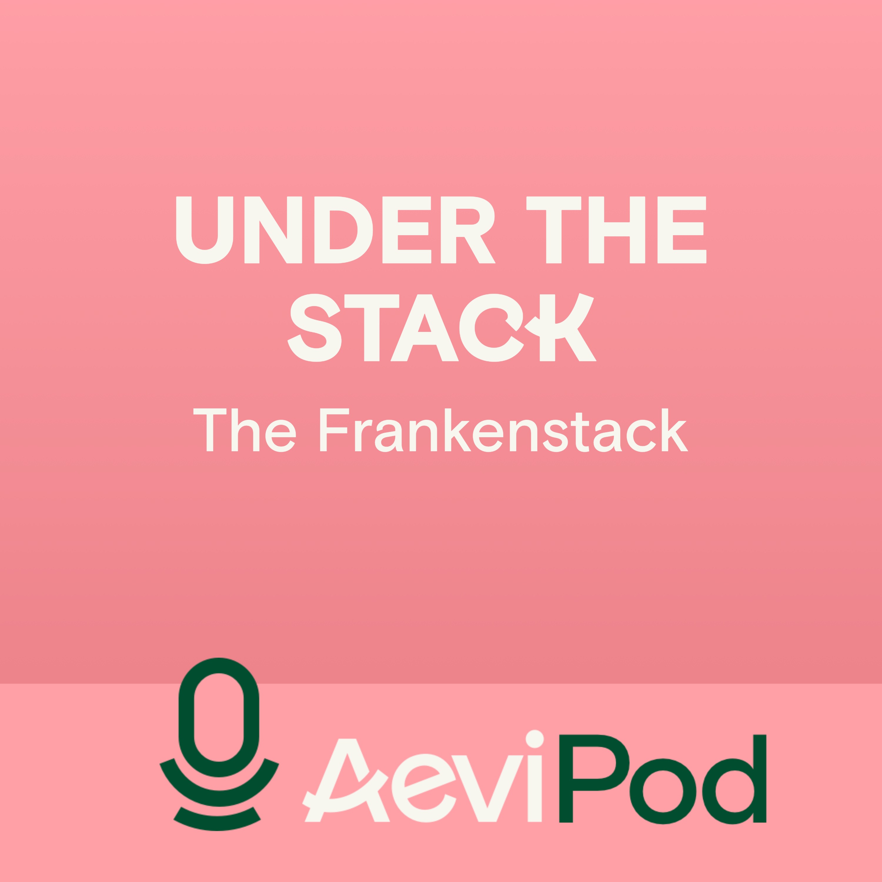 Support image for the Frankenstack podcast