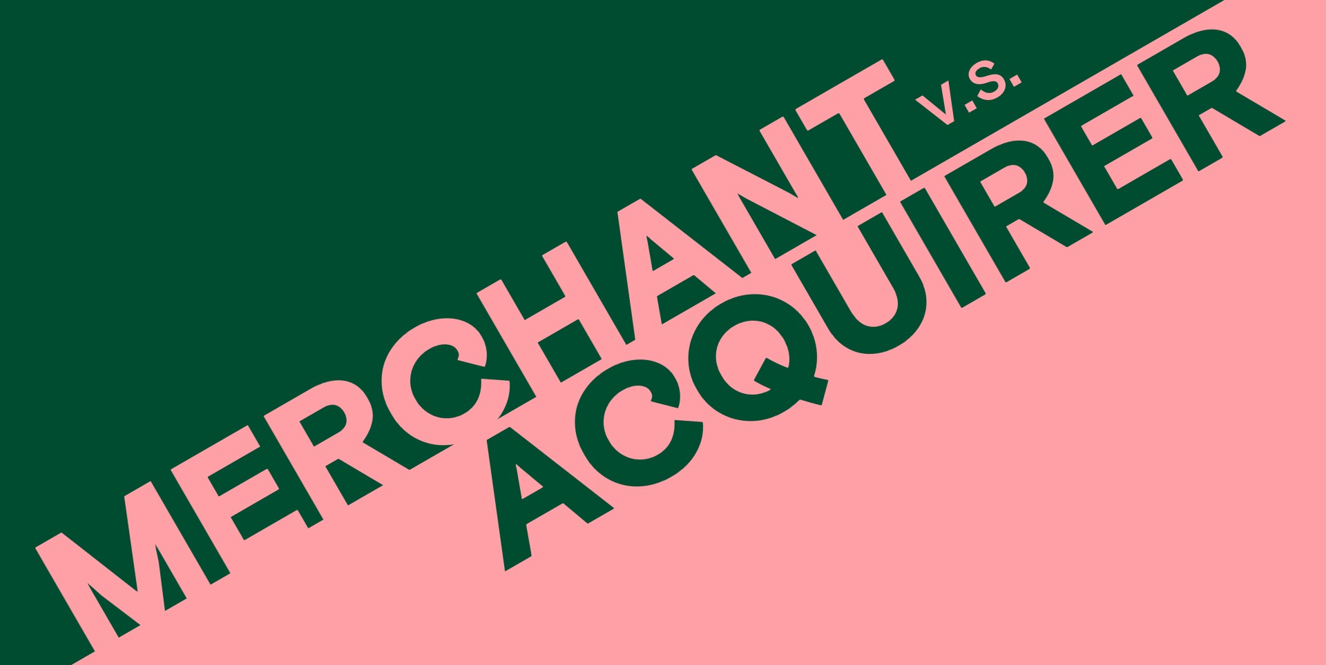 merchant vs acquirer