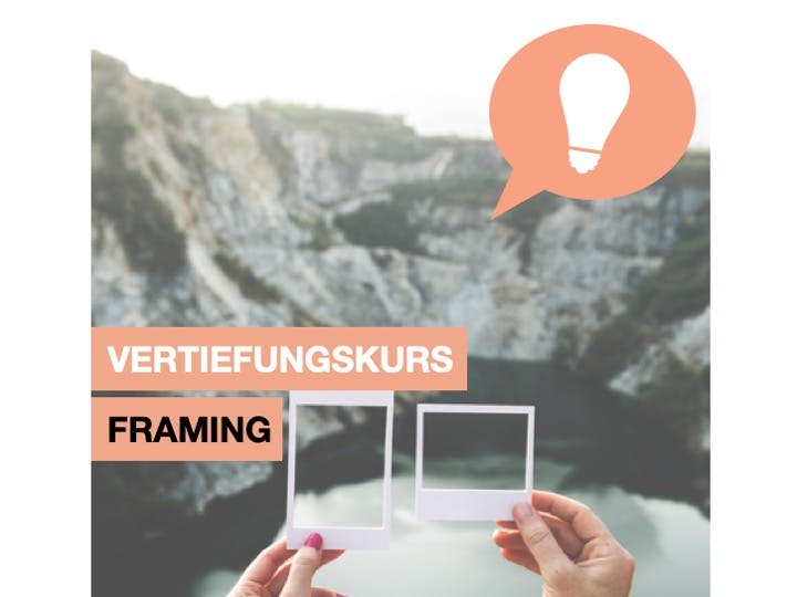 Vertiefungskurs Framing 