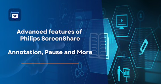 4 advanced features of philips screenshare annotation pause and more