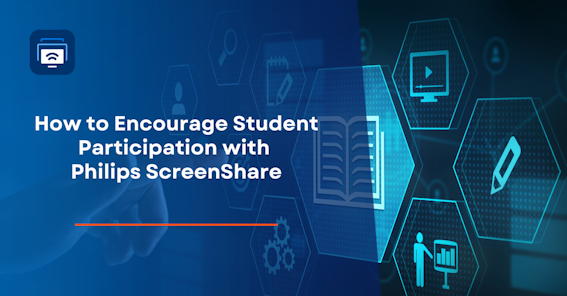 5 how to encourage student participation with philips screenshare