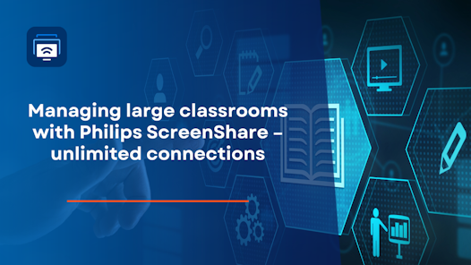 7 managing large classrooms with philips screenshare unlimited connections
