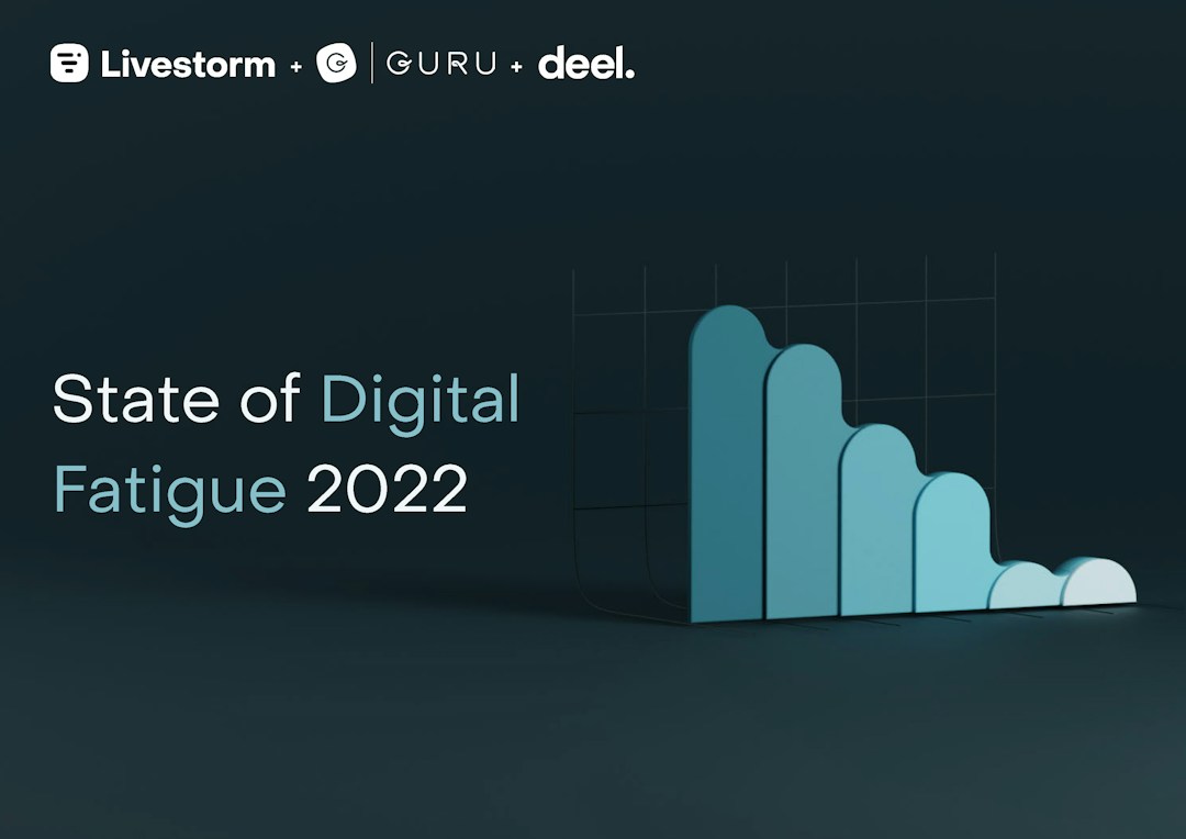 The state of digital fatigue in 2022, report