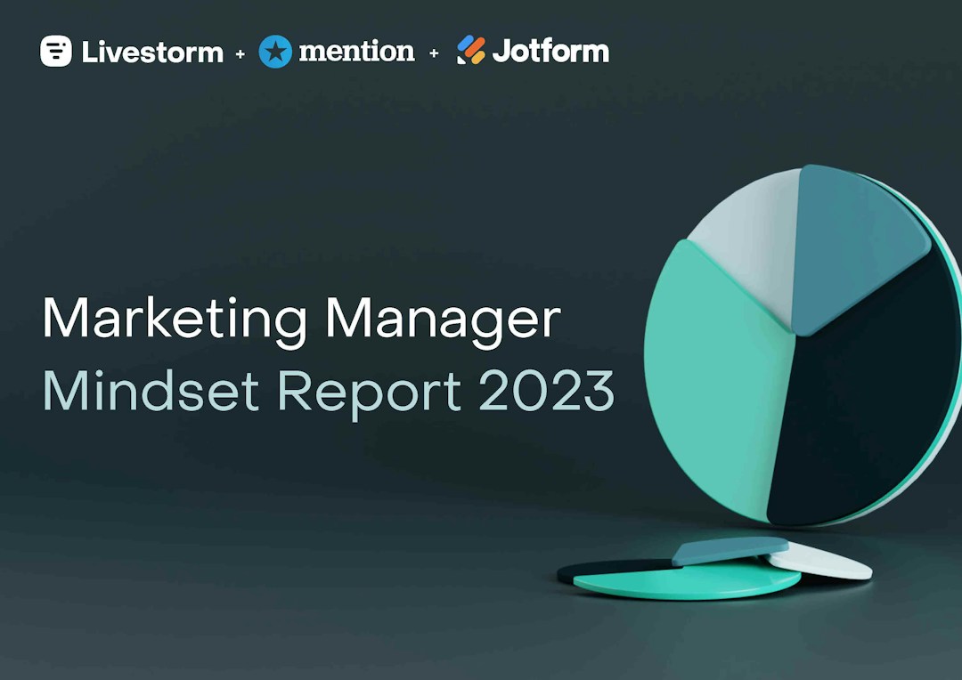 Marketing Manager Mindset report 2023, priorities and challenges