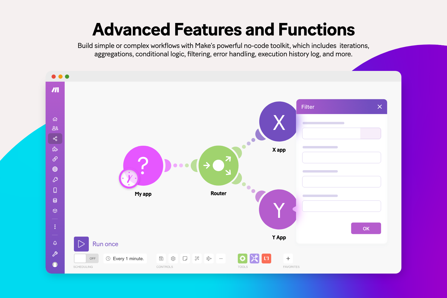 Advanced features and functions