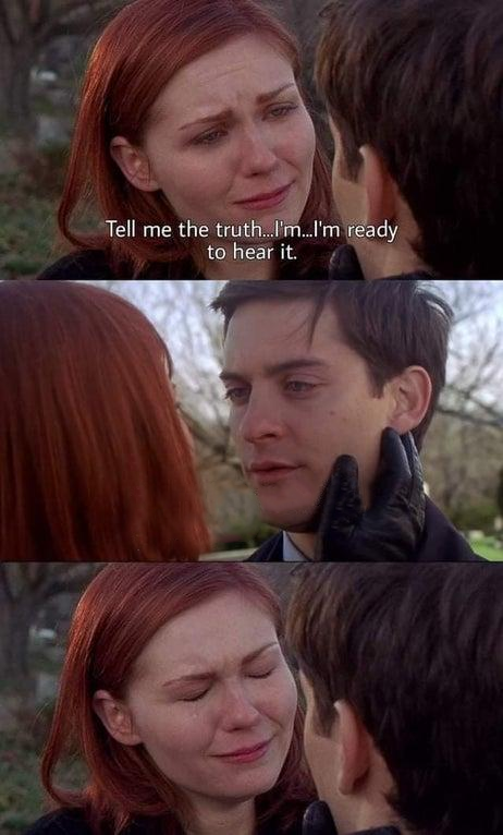 Tell Me the Truth, I'm Ready to Hear It