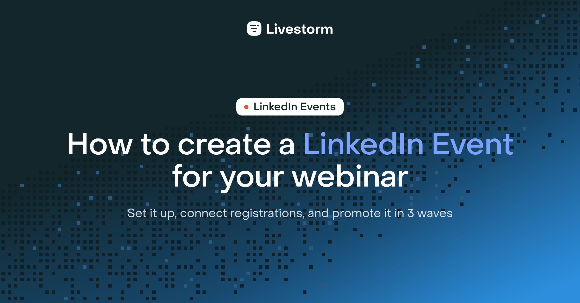 How to create a LinkedIn Event for your webinar