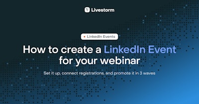 How to create a LinkedIn Event for your webinar
