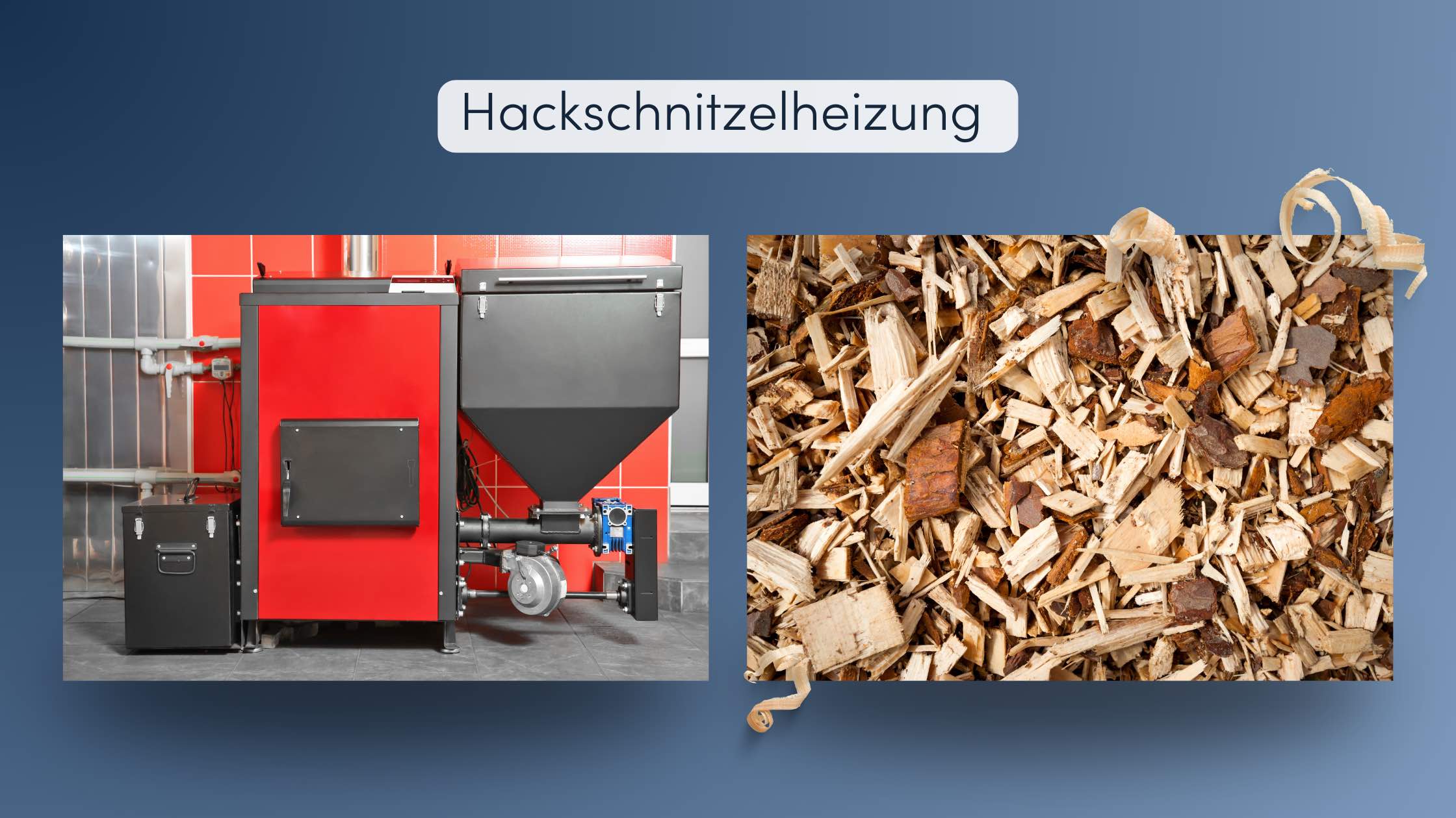 Hackschnitzelheizung Herstellung Schnitzel