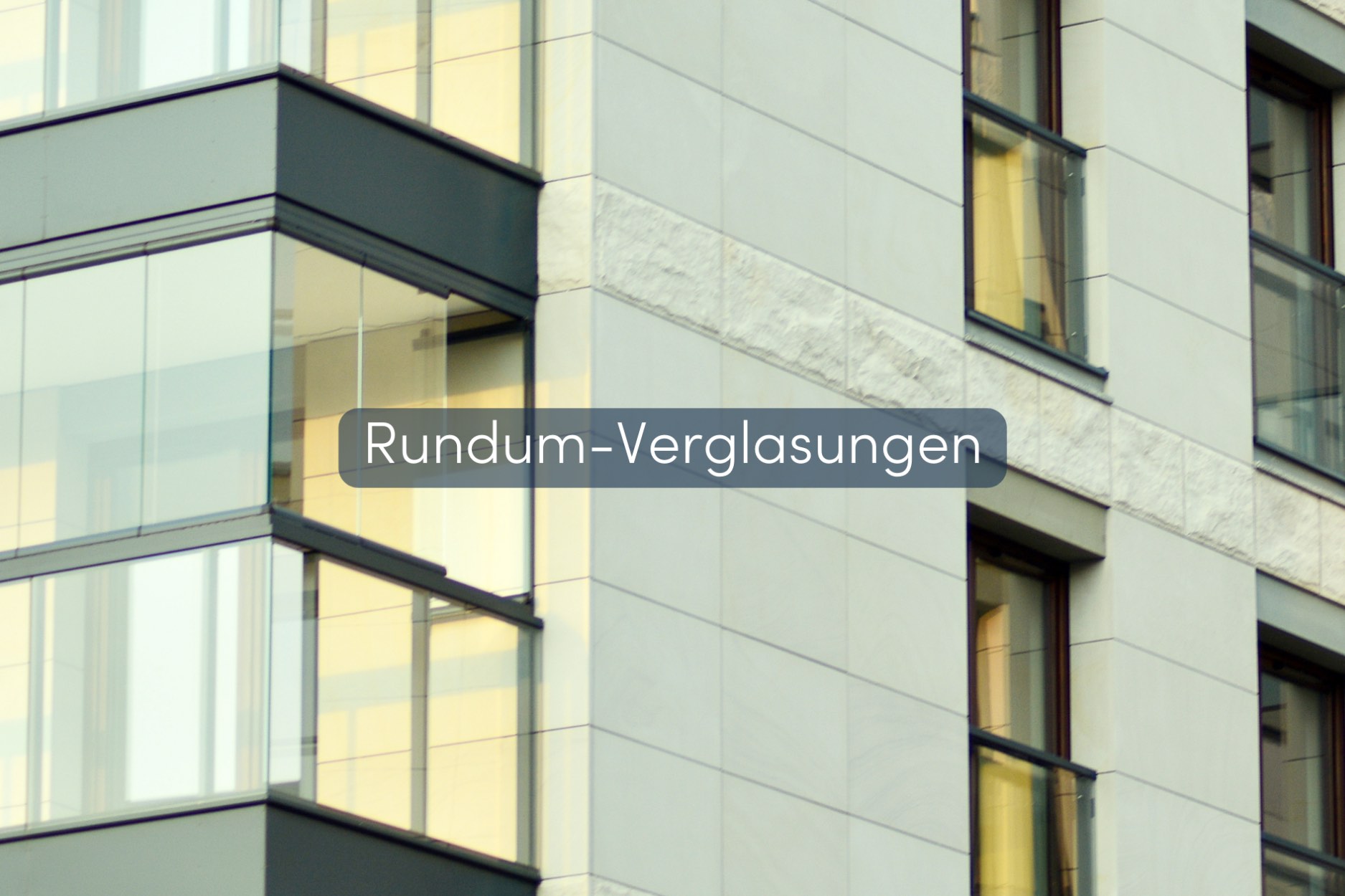 Balkon Verglasung rundum Verglasung