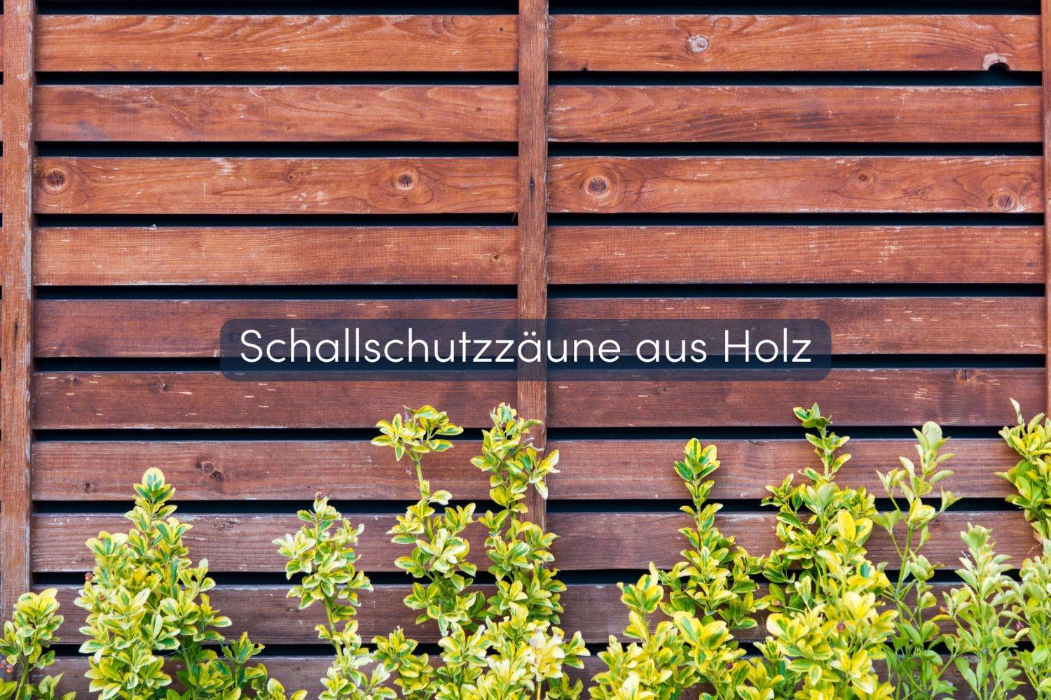 5 Lärmschutz Holz