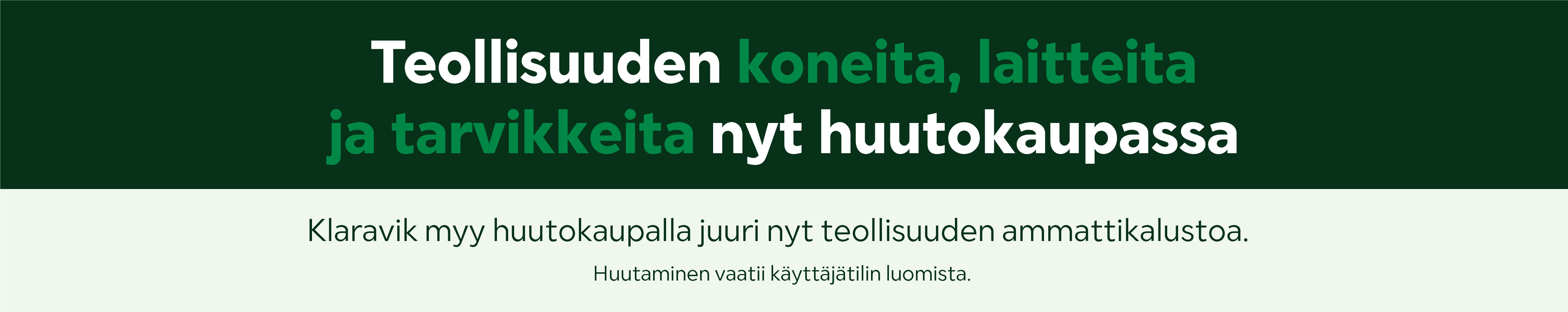 Huutokauppaamme teollisuuden koneita ja laitteita