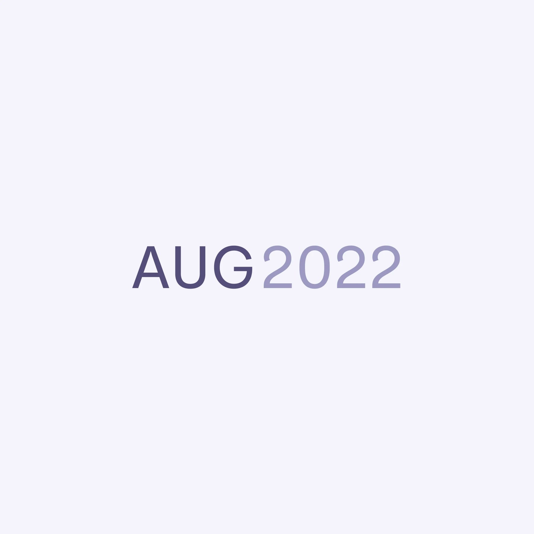Text that says August 2022