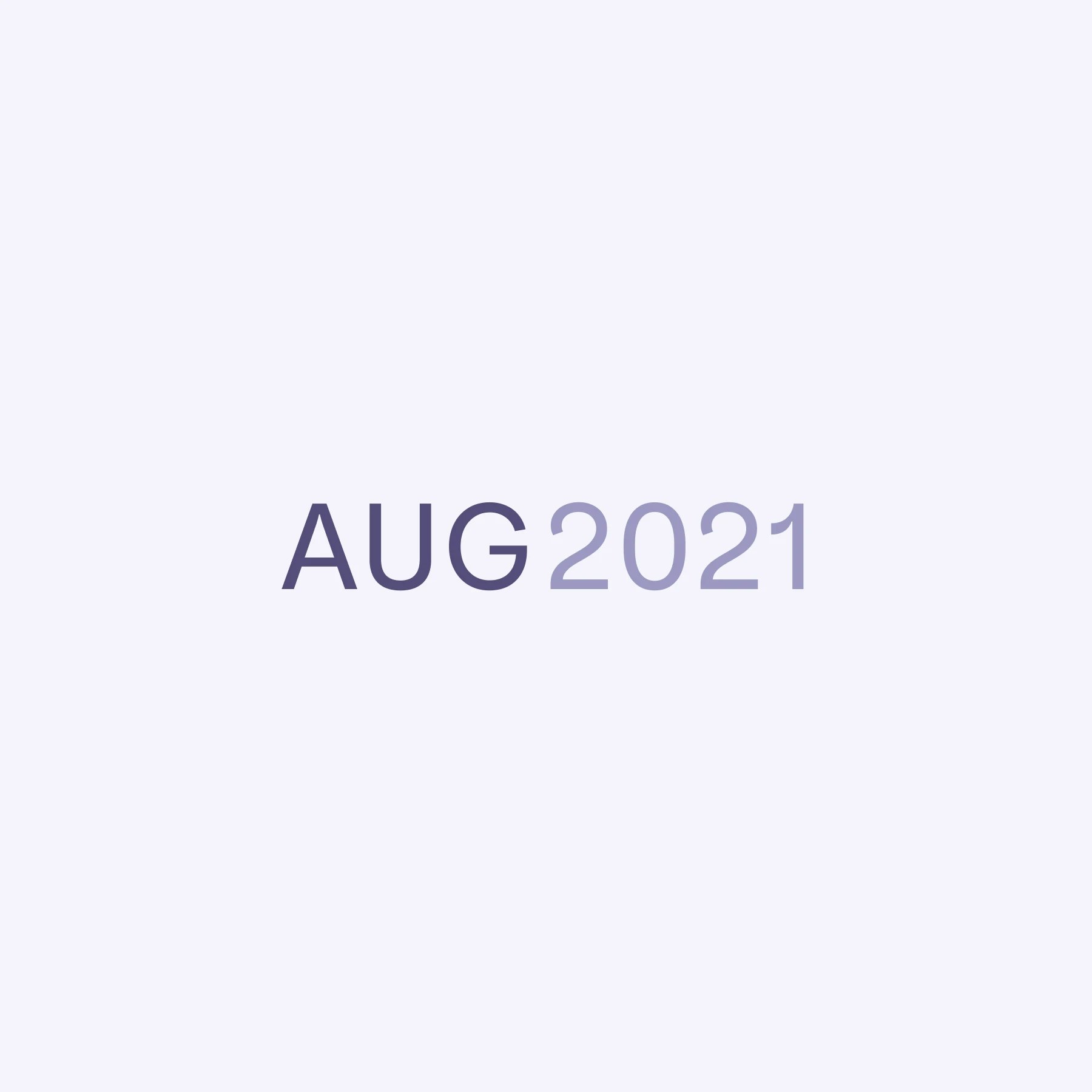 Text that says August 2021