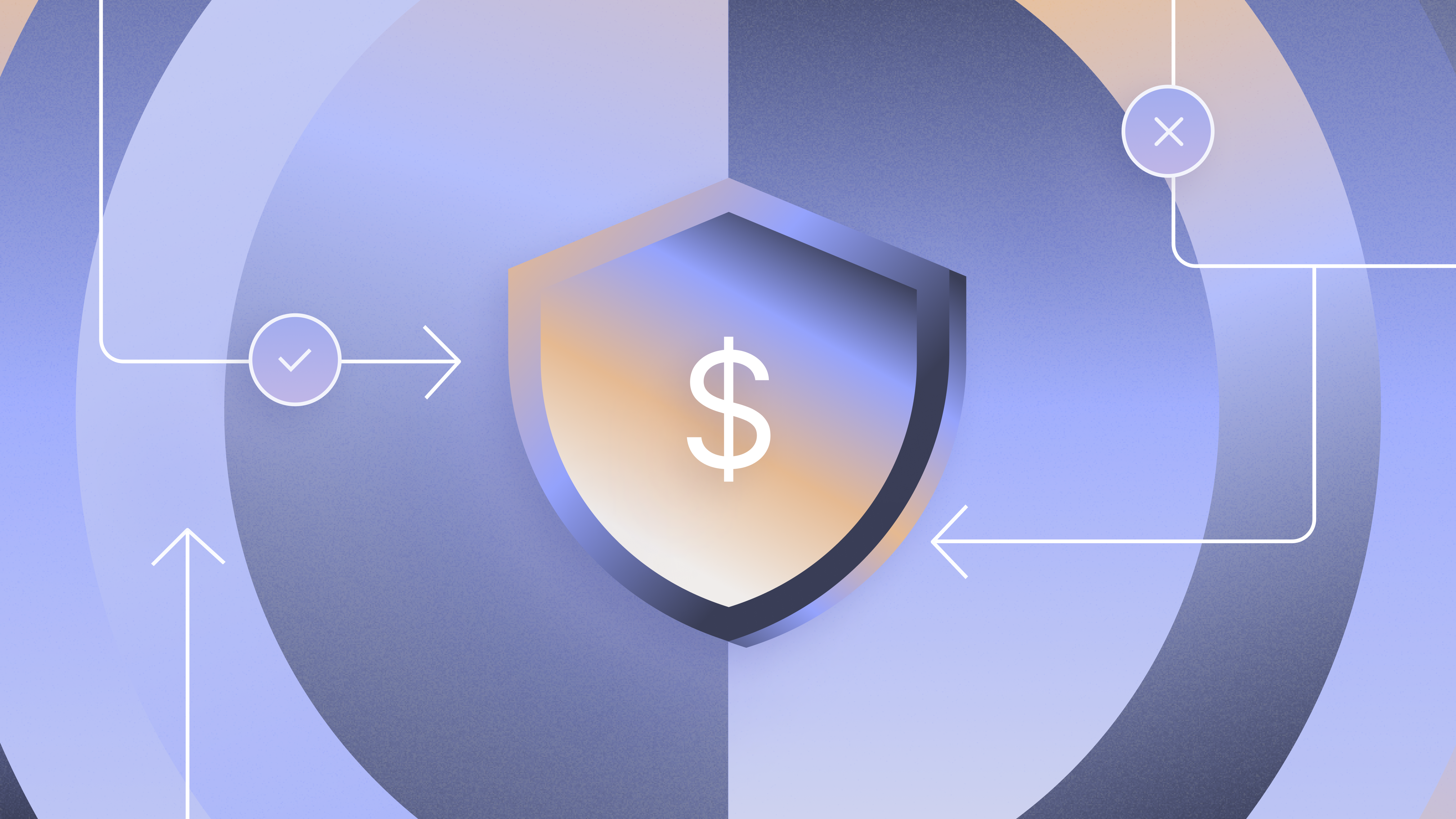 Illustration of a shield with a dollar sign in the center, symbolizing financial protection. The background features concentric circular gradients in soft shades of purple, blue, and peach. Arrows and icons (checkmark and X) are overlaid, suggesting decision-making or transaction flow.