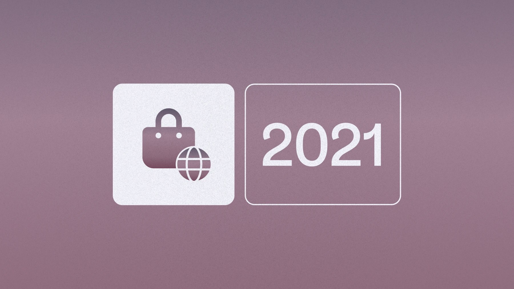 Icon of a shopping back and globe, plus text that says 2021