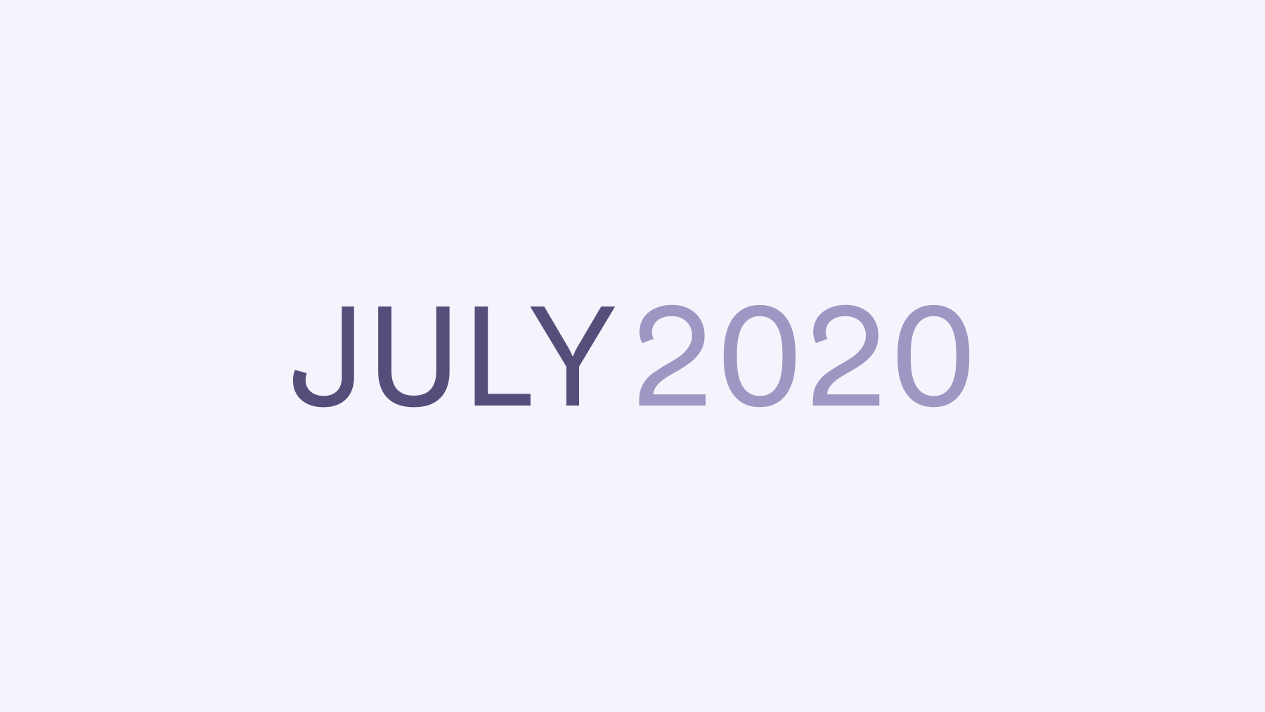 Text that says July 2020