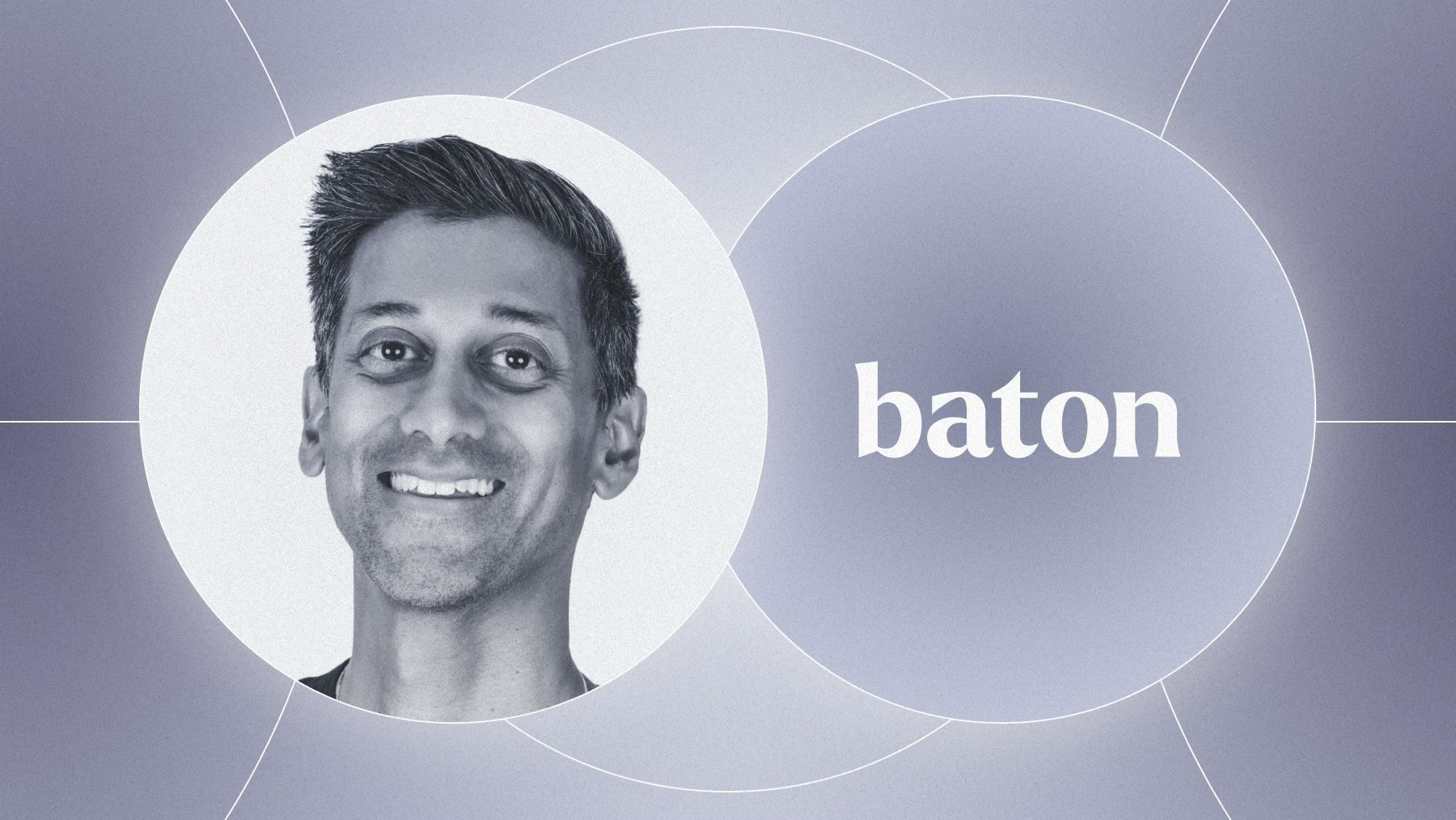 Chat Joglekar, CEO at Baton