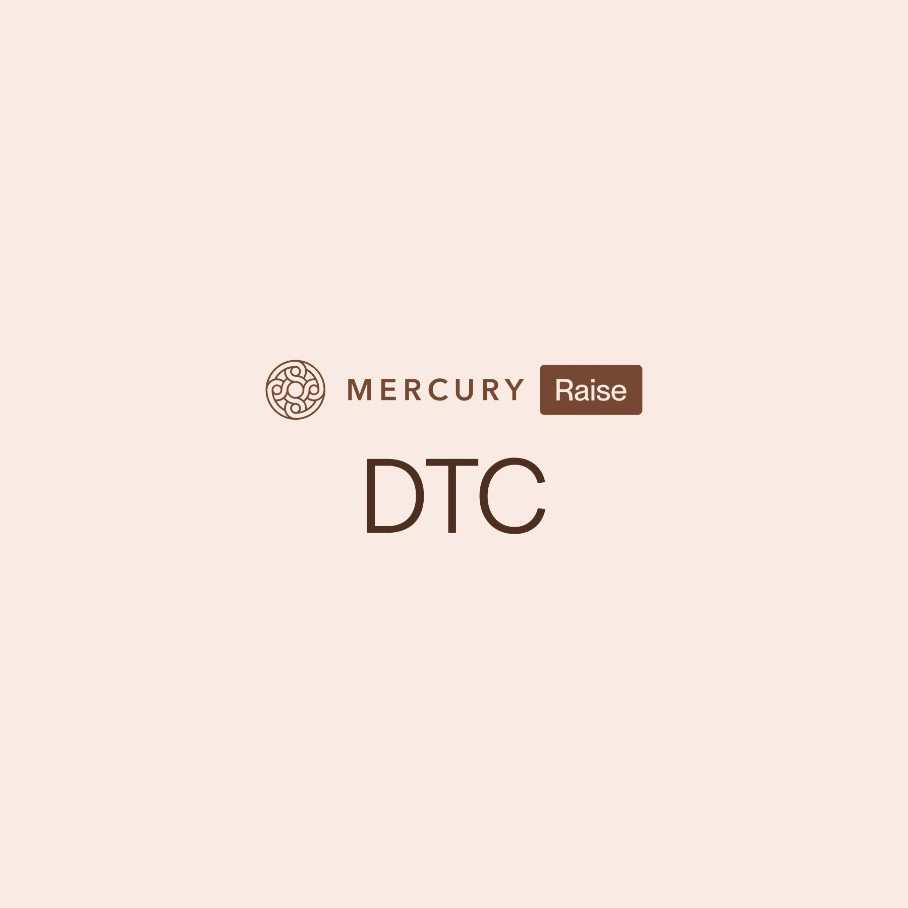 Raise DTC