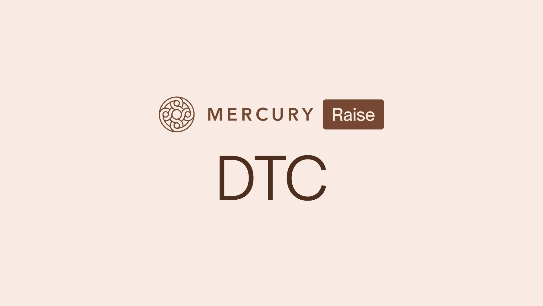 Raise DTC
