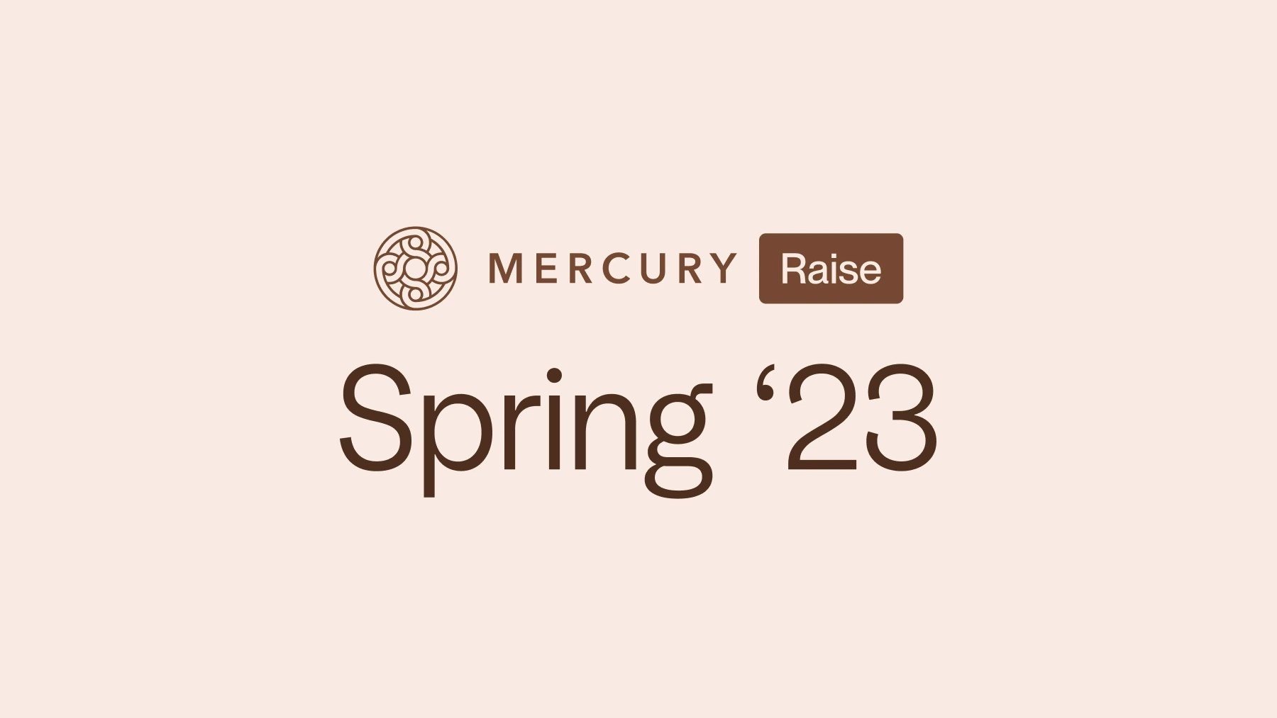 Meet the startups of Mercury Raise: Seed Spring 23 mercury blog