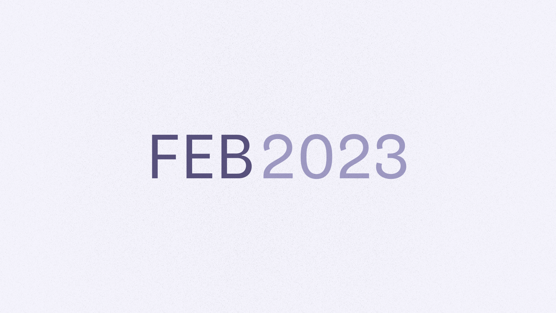 Text that says Feb 2023