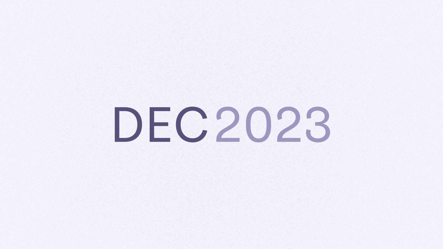 Text that says Dec 2023