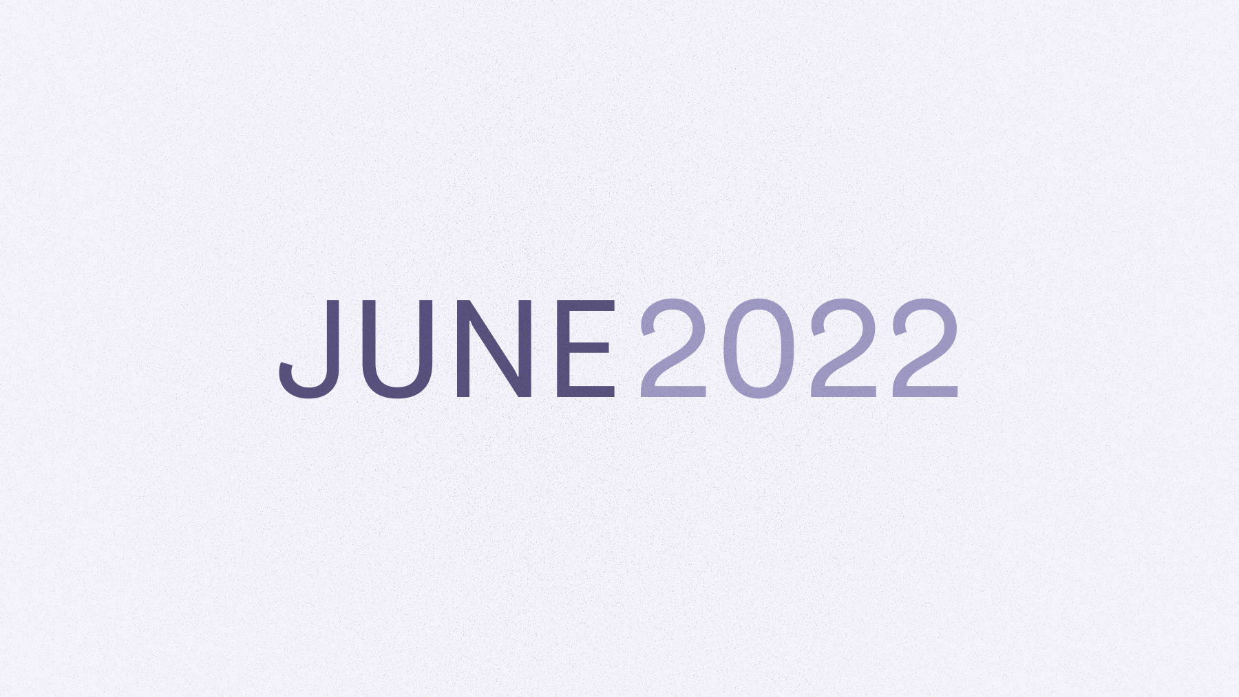 Text that says June 2022