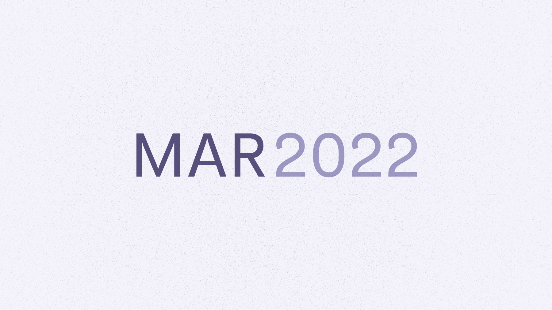 Text that says Mar 2022