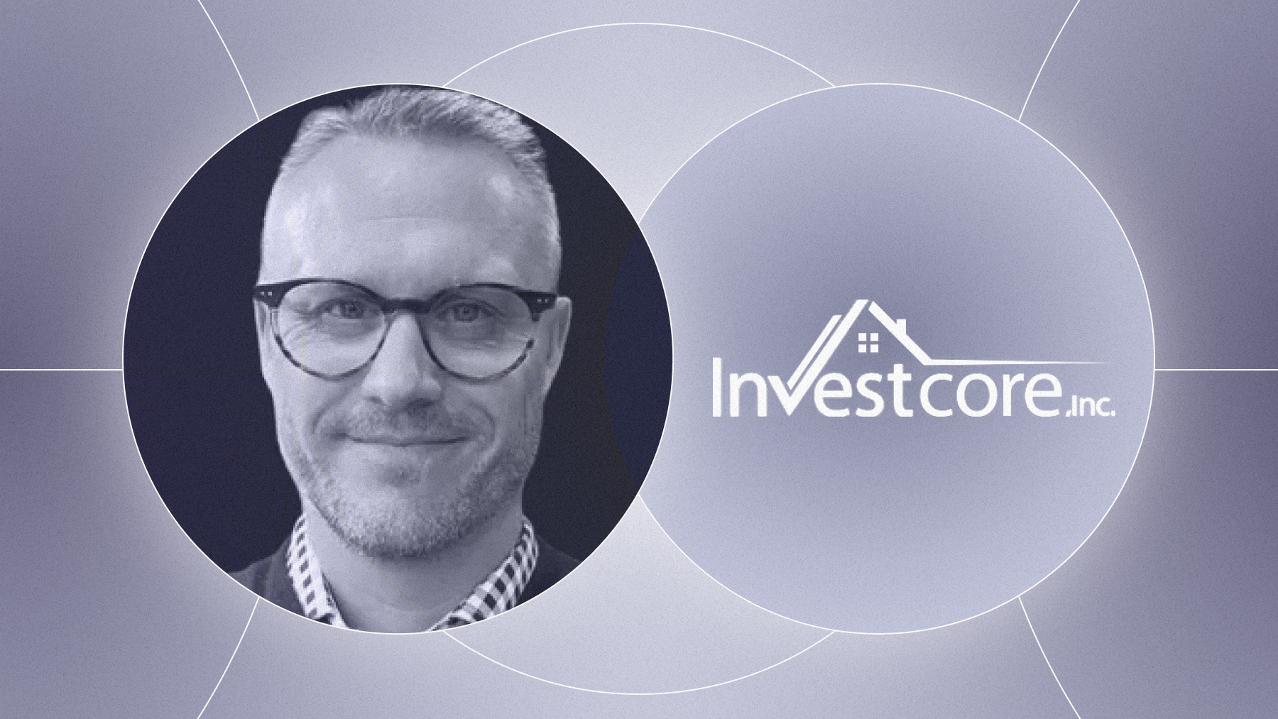 Investcore Case Study Chad Wachter, Founder & CEO