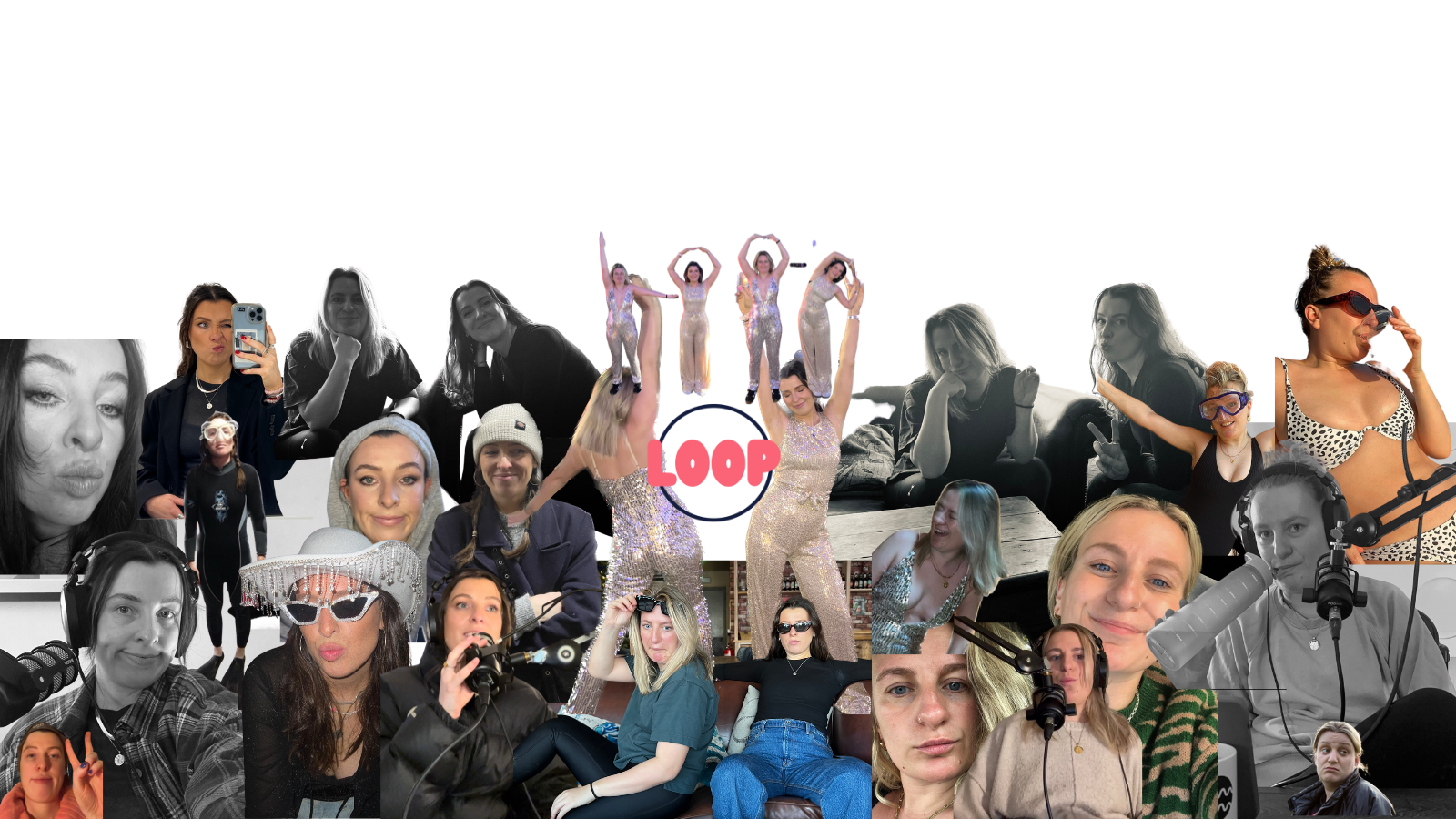 A collage featuring many pictures of the hosts of this podcast! Centre image is of Kate & Lily making the word "LOOP" with their arms, YMCA song style.
