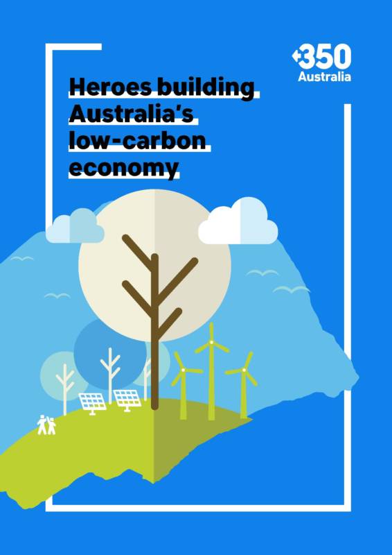 Future Super featured in 350.org Heroes building Australia's low-carbon economy report