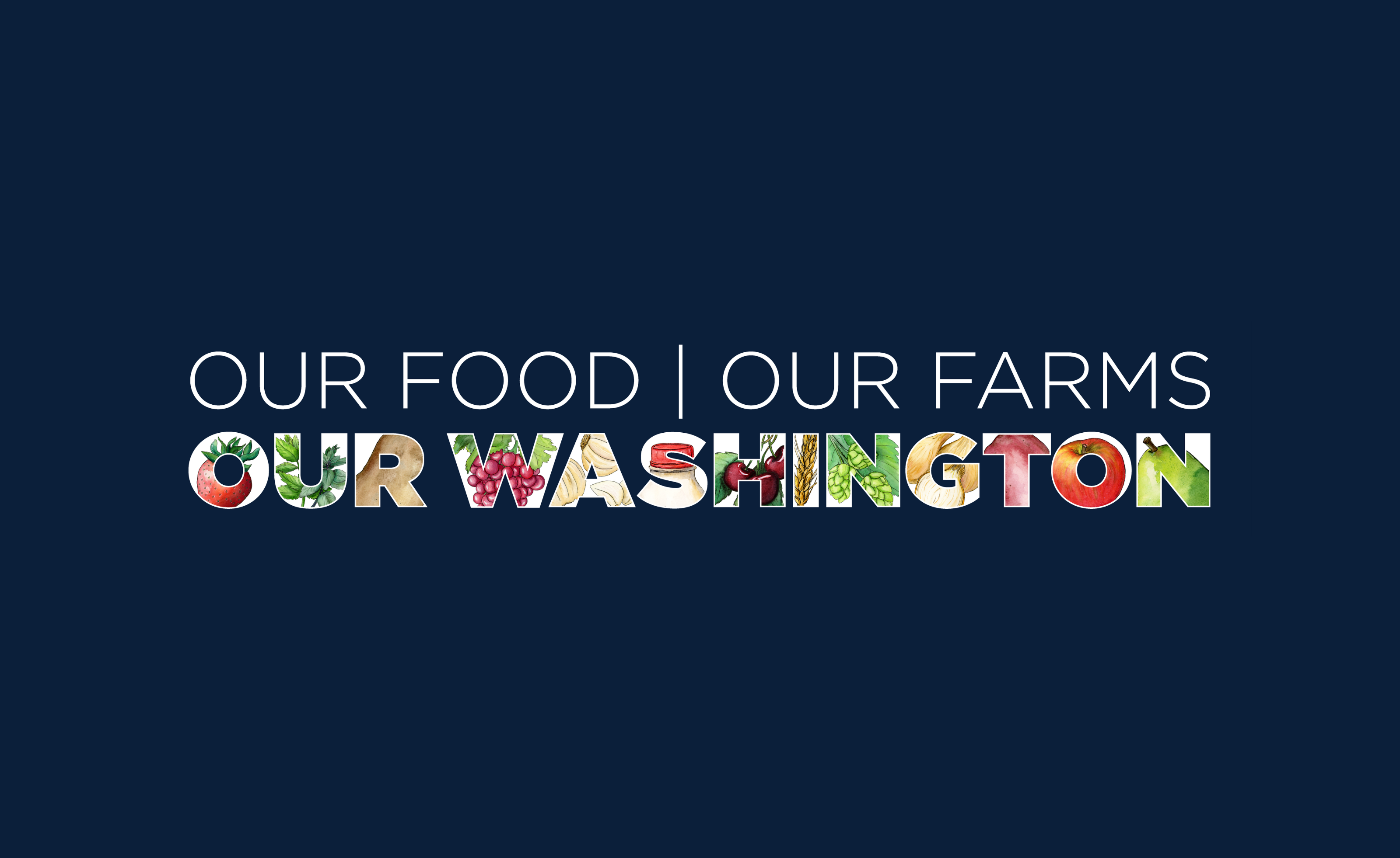 Our Food Our Farms Our Washington