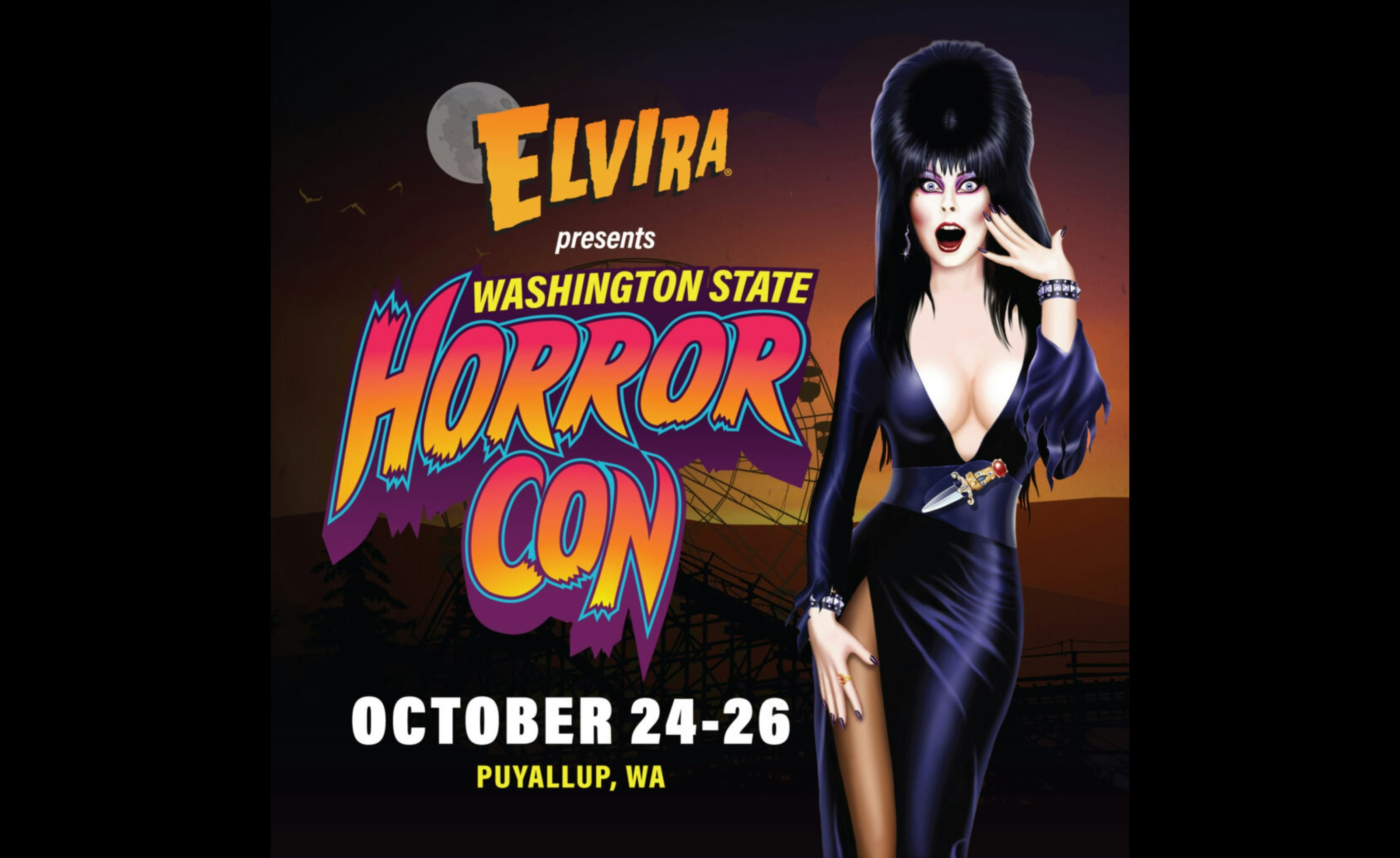 An image of the character Elvira with her eyes wide and mouth aghast and the words "Elvira presents Washington State Horror Con, October 24-26, Puyallup, WA" next to her in bold Halloween letters.