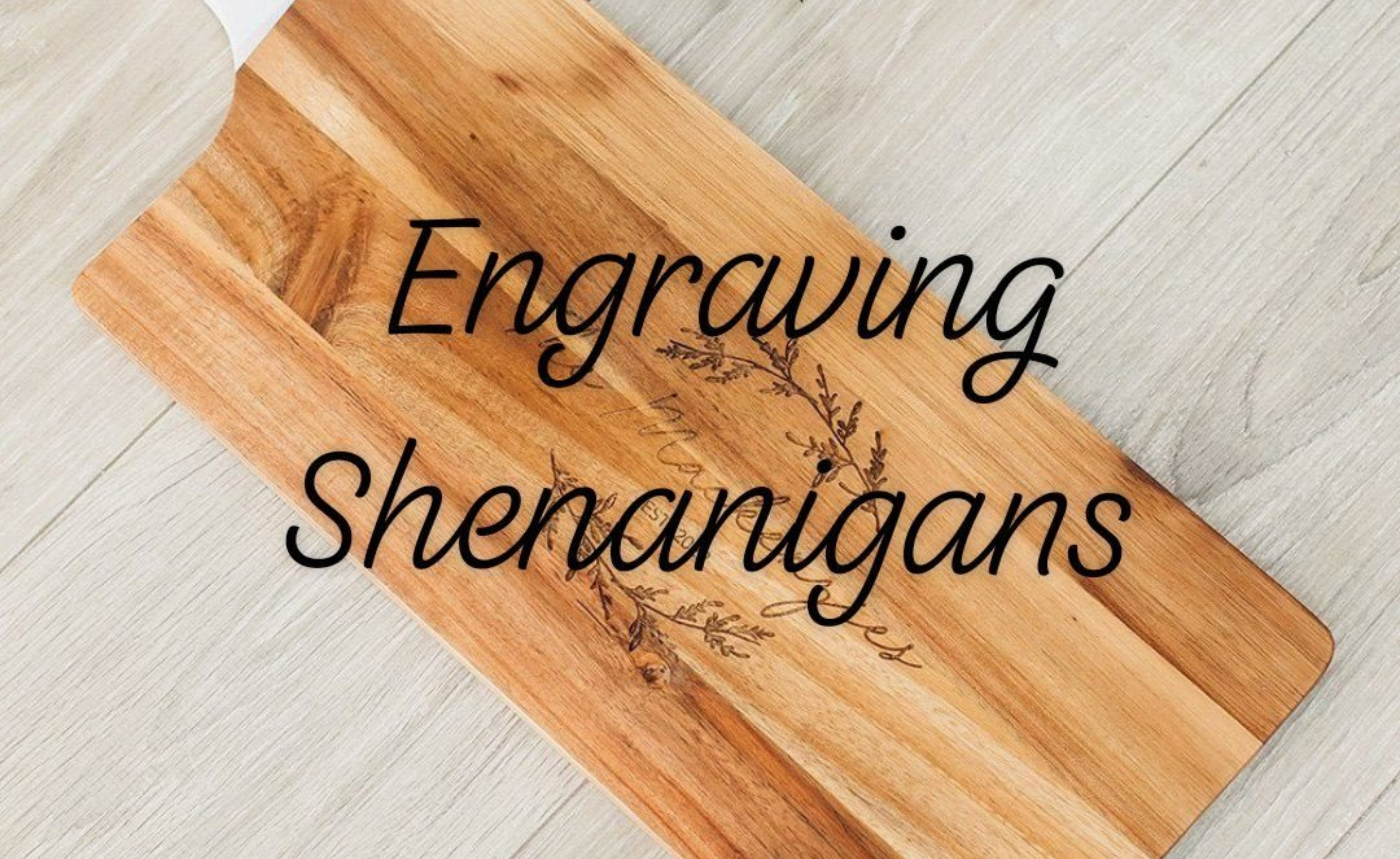 Engraving Shenanigans